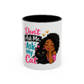 Don’t Ask Me, Ask My Cat Coffee Mug