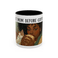 Cat Mom Before Coffee Mug