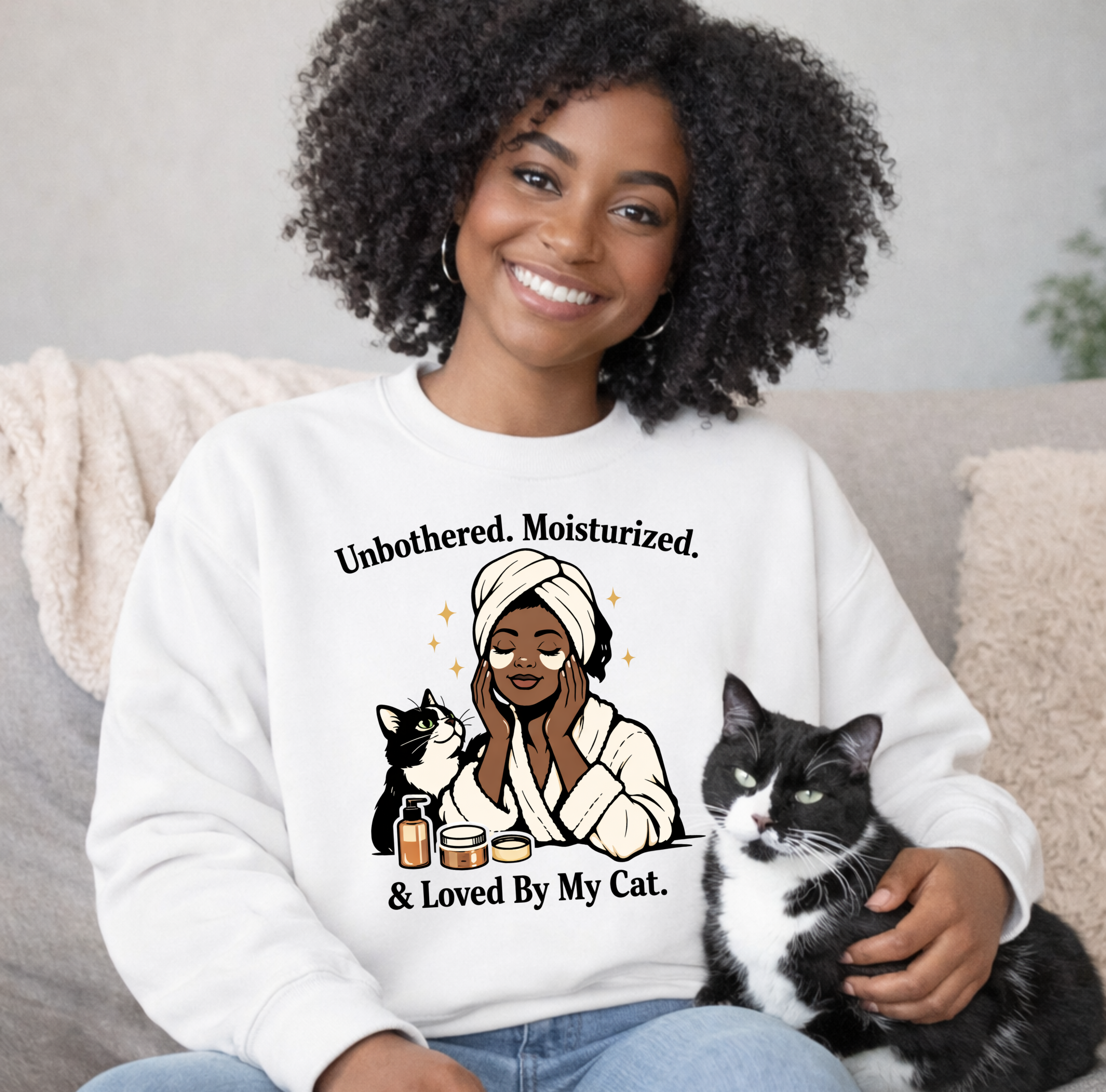 Unbothered. Moisturized. & Loved By My Cat Crewneck